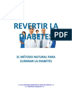 Revertir La Diabetes. El Revolucionario Sistema Para Revertir la Diabetes en Menos de 30 Días.