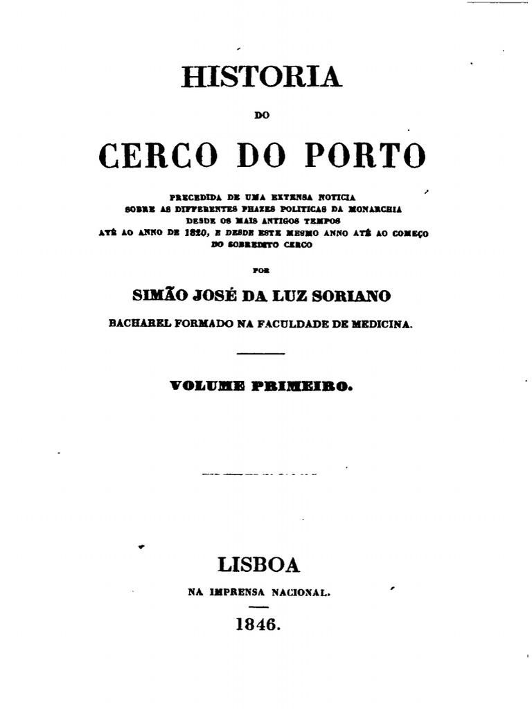 Historia Do Cerco Do Porto, Vol