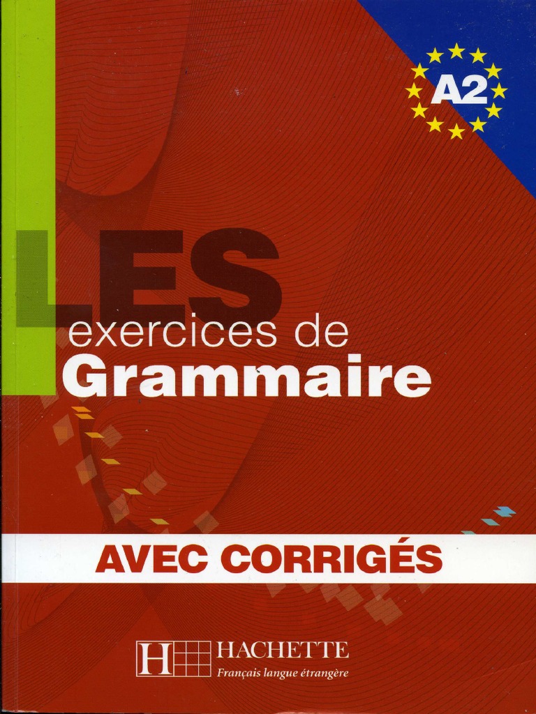 Exercises Grammaire A2 | PDF