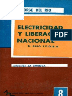ELECTRICIDAD y LIBERACION NACIONAL-El Caso SEGBA - Jorge Del Río