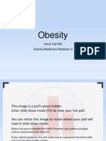 Obesity: Louis Carrillo Family Medicine Rotation 3