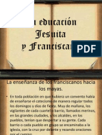 La educación Jesuita y Franciscana