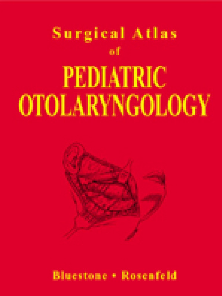 Dekker Surgical Atlas of Pediatric Otolaryngology, PDF, Human Head And  Neck