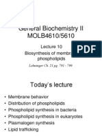 General Biochemistry II MOLB4610/5610: Biosynthesis of Membrane Phospholipids