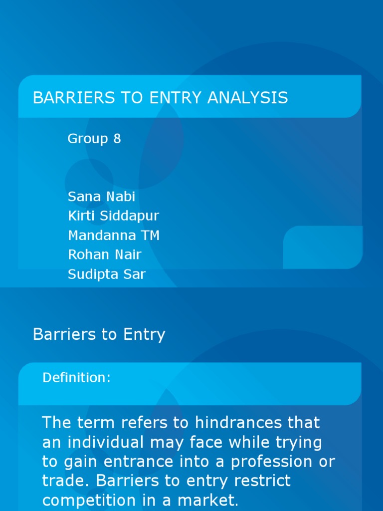 Barriers To Entry Analysis: Group 8 | PDF | Economies | Business