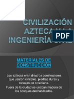 Cultura Azteca y La Ingeniería Civil..