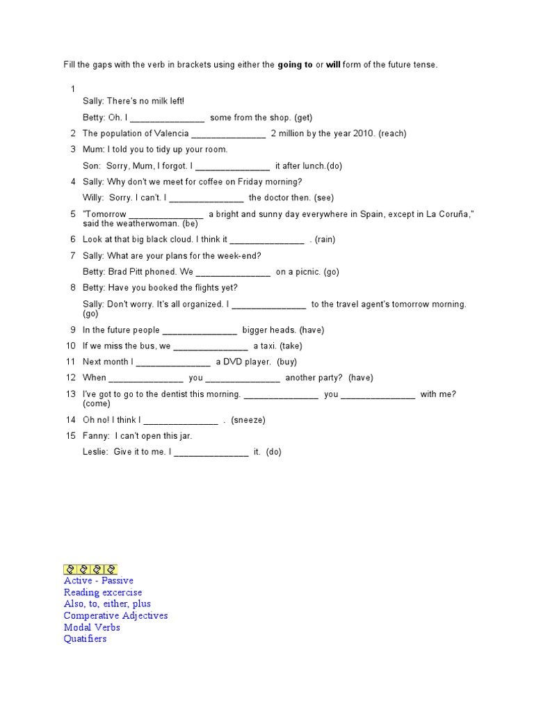Fill the Gaps With the Verb in Brackets Using Either the Going to or
