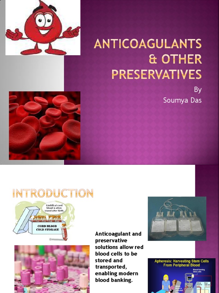 Anticoagulants and Other Preservatives Red Blood Cell Blood Transfusion