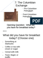 Class 7: The Columbian Exchange: Opening Question: What Did You Have For Breakfast Today?