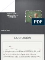 Estructura Básica de La Oración: Prof. Luis Pérez