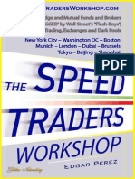 The Speed Traders Workshop: How Banks, Hedge and Mutual Funds and Brokers Battle Markets 'RIGGED' by Wall Street's 'Flash Boys', High-Frequency Trading, Exchanges and Dark Pools