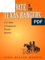 A Private in The Texas Rangers: A. T. Miller of Company B, Frontier Battalion / John Miller Morris