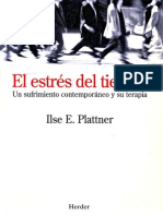 Ilse E. Plattner - El Estres Del Tiempo. Un Sufrimiento Contemporaneo y Su Terapia