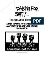 Stop Paying For Shit The College Edition A MiniManual of Scams Cons and Grifts To Exploit Higher Education