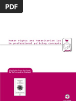 Human Rights and Humanitarian Law in Professional Policing Concepts: Highlights From The Book "To Serve and To Protect"