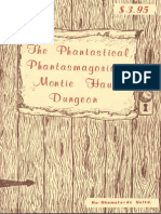 The Phantastical Phantasmagorical Montie Haul Dungeon