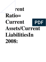Current Ratio Current Assets/Current Liabilitiesin 2008