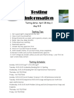 Testing Information: Testing Dates: April 28-May 2 May 5-9