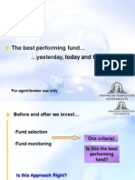 The Best Performing Fund Yesterday, Today and Tomorrow!: For Agent/broker Use Only