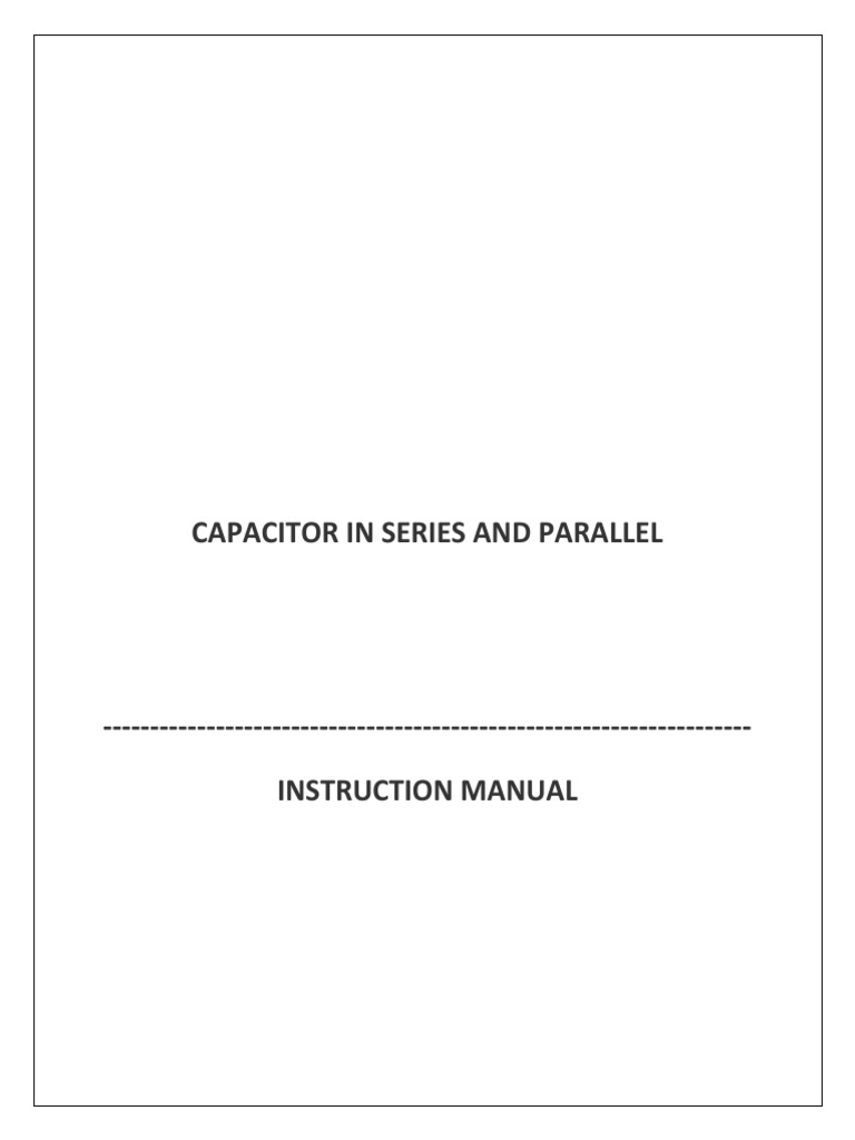 Capacitors: Series vs. Parallel Basics | PDF | Series And Parallel ...