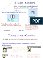 Timing Issues - Counters: For Lab 3 - Traffic Lights - You Will Need To Work With Timed Counters - Eg. Time Duration of A