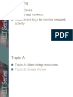 Monitoring: Unit Objectives Monitor The Network Read Event Logs To Monitor Network Activity