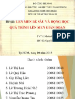 Nhóm 6__KTTP3 sáng thứ 5 - tiết 3,4 - len men bề sâu+động học quá trình len men gián đoạn