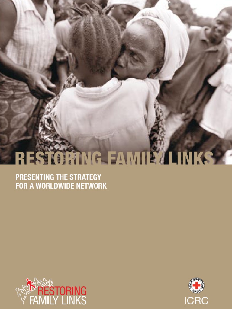 Restoring Family Links, Presenting The Strategy For A Worldwide Network ...