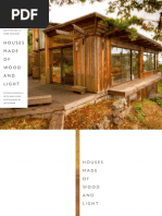 Houses Made Of Wood And Light The Life And Architecture Of - 