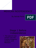 Mexican Independence: By:Nelida Perez