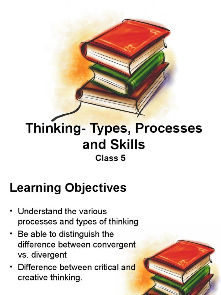 Understanding Thinking Processes and Types | PDF | Thought | Perception
