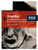KROPOTKIN, Piotr. O Princípio Anarquista e Outros Ensaios