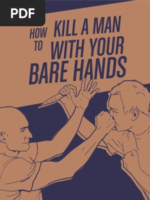 How to Kill a Man With Your Bare Hands