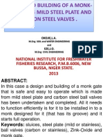 Design and Building of A Monk-Gate Using Mild Steel Plate and Carbon Steel Valves