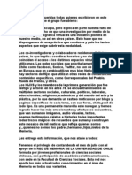 Muy Queridos y Queridas Todas Quienes Escribieron en Este Espacio Desde Que El Grupo Fue Abierto