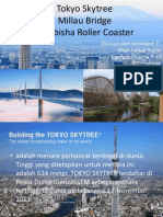 Tokyo Skytree, Millau Bridge, dan Takabisha Roller Coaster