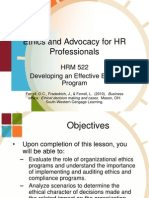 Ethics and Advocacy For HR Professionals: HRM 522 Developing An Effective Ethics Program