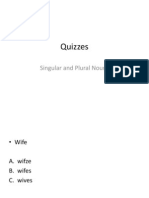 Quizzes: Singular and Plural Nouns