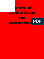 Control of Critical Steps and Intermediates