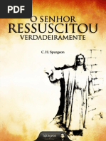 o Senhor Ressuscitou Verdadeiramente C.H. Spurgeon