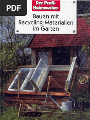 Peter Himmelhuber Wolfgang Grosser Bauen Mit Recycling Materialien Im Garten