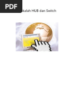 Download Makalah HUB Dan Switch by Qori El Huron SN221540853 doc pdf