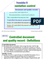 Controlled Documents and Quality Records: - Definitions and Objectives - Documentation Control Procedures