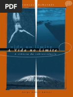 ASHCROFT, F. a Vida No Limite - A Ciência Da Sobrevivência