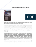 Automated Teller Machine: Automated Banking Machine, Cashpoint (In Britain), Money Machine, Bank Machine, Cash