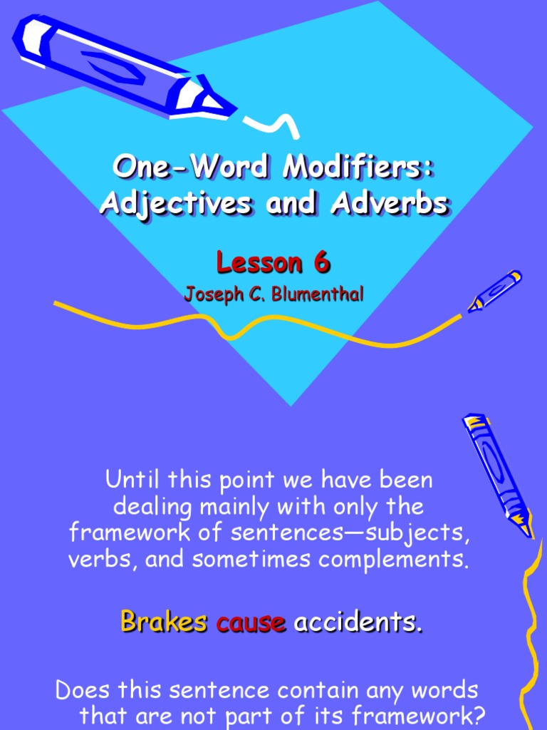 lesson-6-one-word-modifiers-ajective-adverbs-adverb-adjective