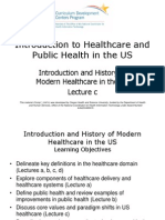 01-01C - Introduction To Healthcare and Public Health in The US - Unit 01 - Introduction and History of Modern Healthcare in The US - Lecture C