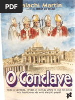 O Conclave, Toda a Verdade, Lendas e Intrigas Sobre o Que Se Passa Nos Bastidores de Uma Eleição Papal - Malachi Martin