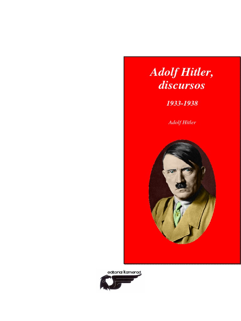 Adolf Hitler Discursos 1933 1938 Alemania nazi Adolf Hitler