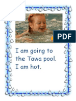 I Am Going To The Tawa Pool. I Am Hot